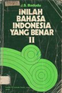 Inilah Bahasa Indonesia yang Benar  II