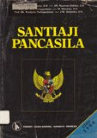 Santiaji pancasila: suatu tinjauan filosofis, historis dan yuridis konstitusional