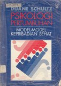 Psikologi pertumbuhan: model-model kepribadian sehat