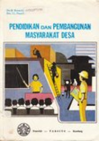 Pendidikan dan pembangunan masyarakat desa