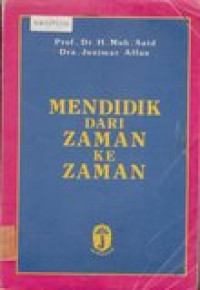 Mendidik dari zaman ke zaman