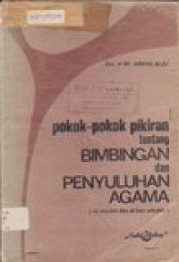 Pokok-pokok pemikiran tentang bimbingan dan penyuluhan agama: di Sekolah dan di luar Sekolah