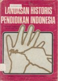 Landasan Historis Pendidikan indonesia