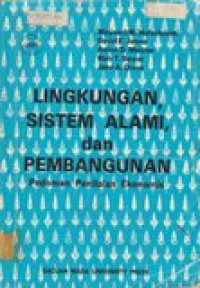 Lingkungan, sistem alam, dan pembangunan: pedoman penilain ekonomis