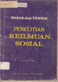 Dasar dan teknik penelitian  keilmuan sosial