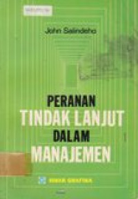 Peranan tindak lanjut dalam manajemen