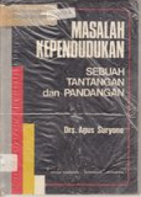 Masalah kependudukan: sebuah tantangan dan pandangan