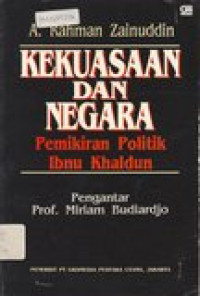 Kekuasaan dan negara: pemikiran politik Ibnu Khaldun