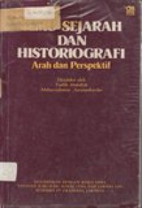 Ilmu sejarah dan histriografi: arah dan perspektif