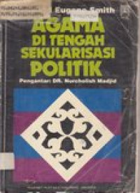 Agama di tengah sekularisasi politik