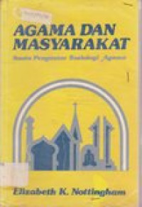 Agama dan masyarakat: suatu pengantar sosiologi agama