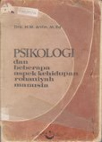 Psikologi dan beberapa aspek kehidupan rohaniyah manusia