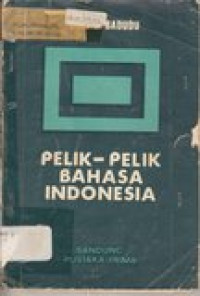 Pelik-pelik bahasa Indonesia