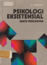 Psikolgi eksistensial: suatu pengantar