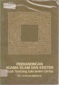 Perbandingan agama islam dan kristen: studi tentang sakramen gereja