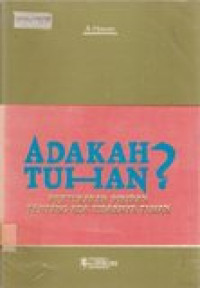 Adakah tuhan? Pertukaran pikiran tentang ada tidaknya tuhan