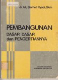 Pembanguan dasar-dasar dan pengertiannya