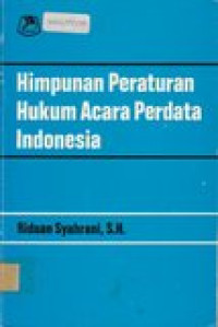 Himpunan peraturan hukum acara perdata Indonesia