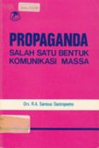 Image of Propaganda salah satu bentuk komunikasi massa