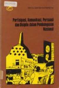 Partisipasi, komunikasi, persuasi, dan disiplin dalam pembangunan nasional