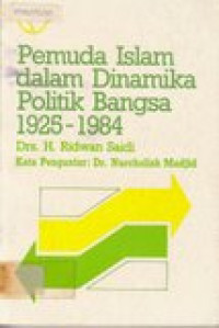 Pemuda islam dalam dinamika politik bangsa 1925-1984