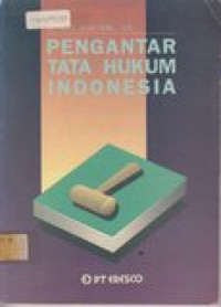 Pengantar tata hukum Indonesia