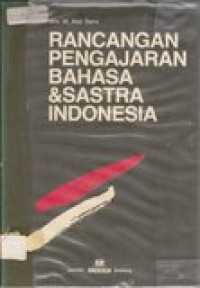 Rancangan Pengajaran Bahasa dan Sastra Indonesia