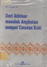 Dari Ikhtisar Masalah Angkatan Sampai Catatan Kaki