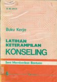 Buku kerja latihan keterampilan konseling