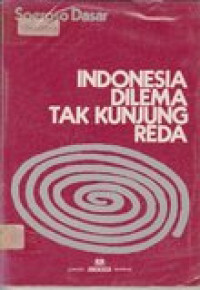 Indonesia dilema tak kunjung reda