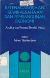 Ketenagakerjaan, kewirausahaan dan pembangunan ekonomi: analisa dan persepsi peneliti muda