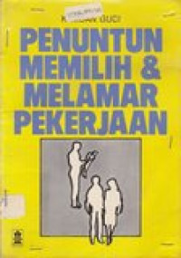 Penuntun memilih dan melamar pekerjaan