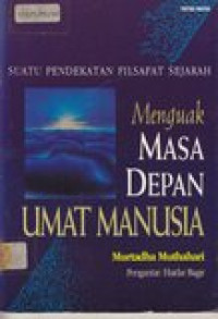 Menguak masa depan umat manusia