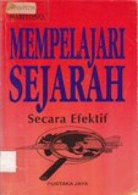 Mempelajari sejarah secara efektif