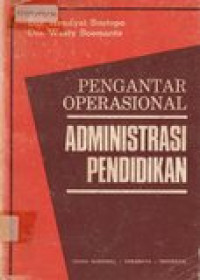 Pengantar Operasional Administrasi Pendidikan