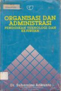 Organisasi dan administrasi: pendidikan teknologi dan kejuruan