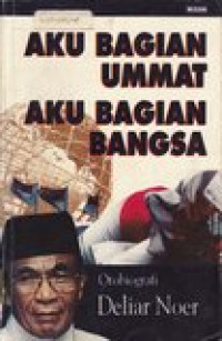 Aku bagian ummat aku bagian bangsa