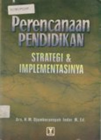 Perencanaan pendidikan: strategi dan implementasinya