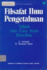 Filsafat ilmu pengetahuan: telaah atas cara kerja ilmu-ilmu