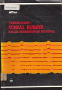 Transformasi sosial budaya dalam pembangunan nasional