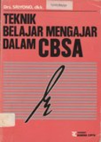 Teknik belajar mengajar dalam CBSA