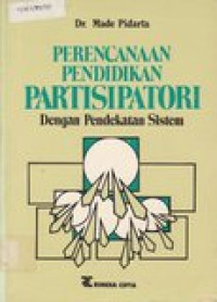 Perencanaan pendidikan partisipatori dengan pendekatan sistem