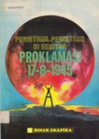 Peristiwa-Peristiwa di Sekitar Proklamasi 17-8-1945