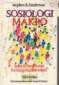 Sosiologi makro: sebuah pendekatan terhadap realitas sosial