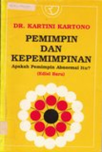 Pemimpin dan kepemimpinan: apakah pemimpin abnormal itu?