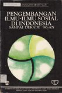 Pembangunan Ilmu-Ilmu Sosial di Indonesia Sampai Dekade '80-an