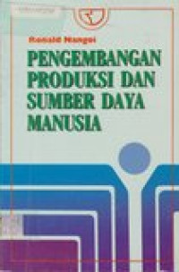 Pengembangan produksi dan sumber daya manusia