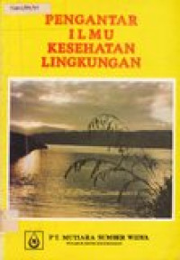 Pengantar ilmu kesehatan lingkungan