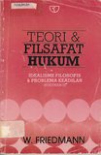 Teori dan Filsafat Hukum.