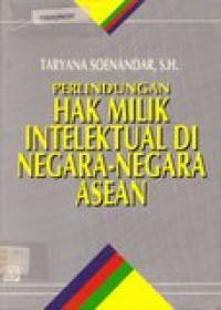 Perlindungan hak milik intelektual di negara-negara ASEAN